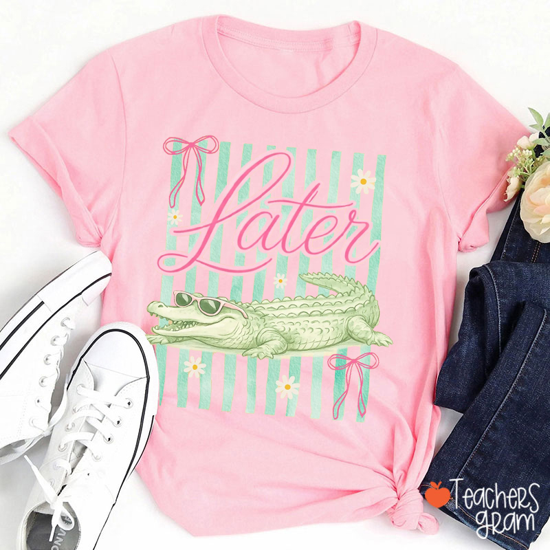 Girls Summer Later Alligator Teacher T-Shirt