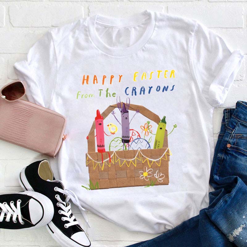 Happy Easter From The Crayons Teacher T-Shirt