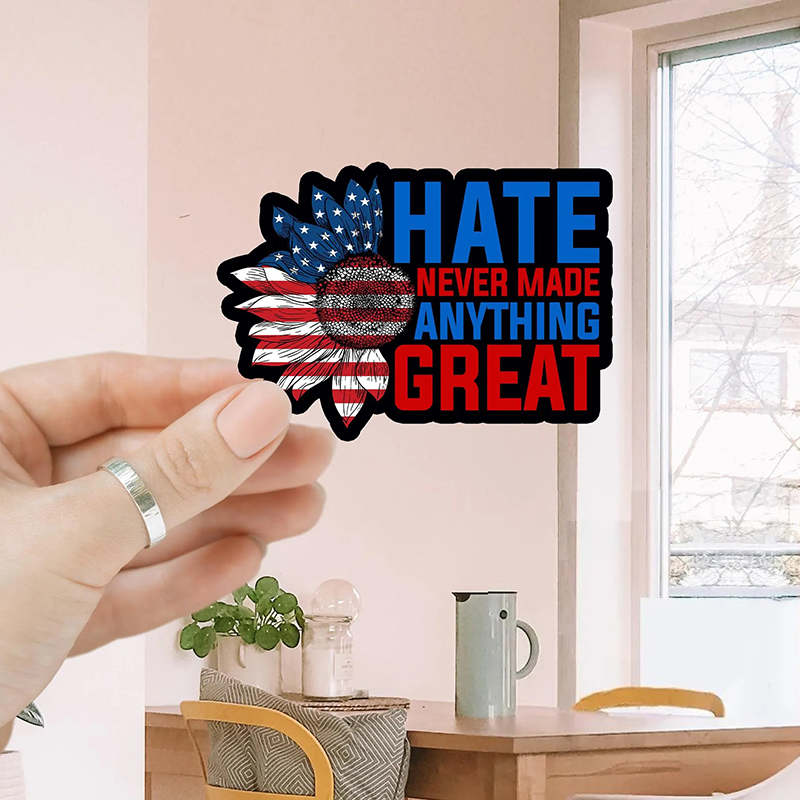 Hate Never Made Anything Great Teacher Stickers