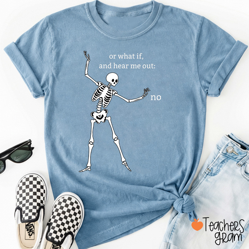 Dancing Skeleton Refusal Teacher T-Shirt