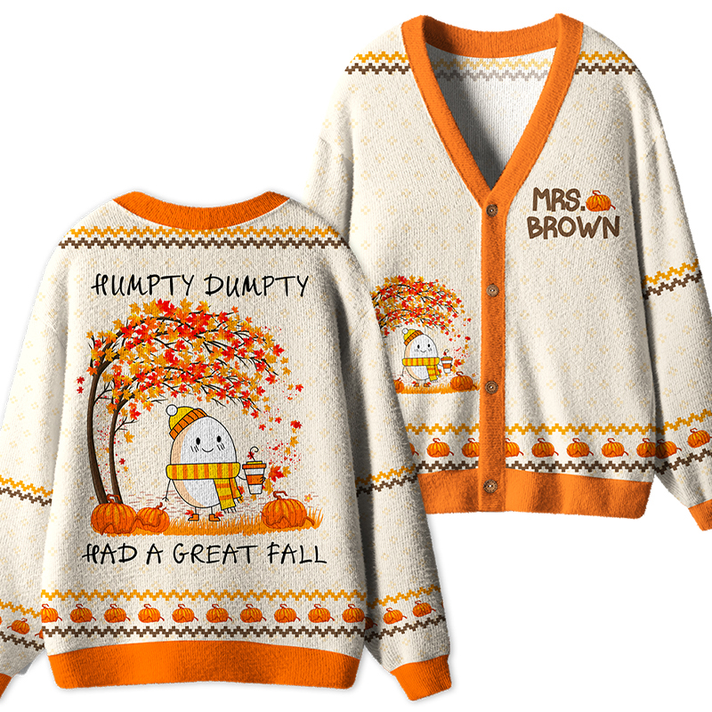 Personalized Humpty Dumpty Had A Great Fall Teacher Ugly Cardigan Sweaters