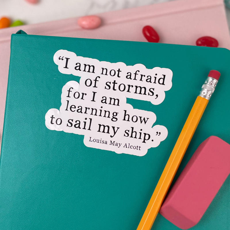 I Am Not Afraid Of Storms Teacher Stickers