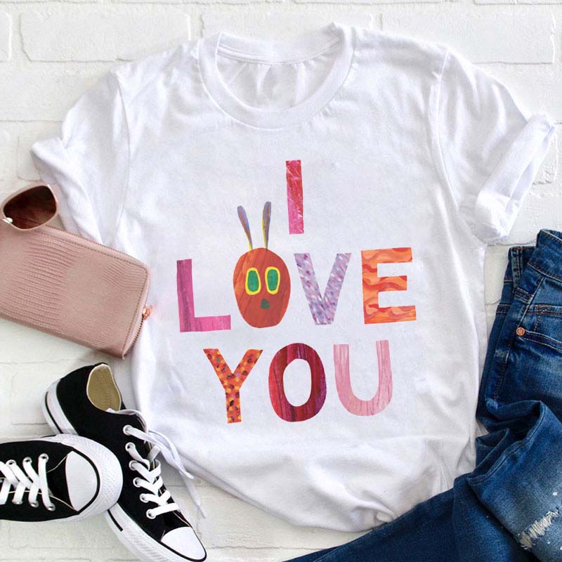 I Love You Teacher T-Shirt