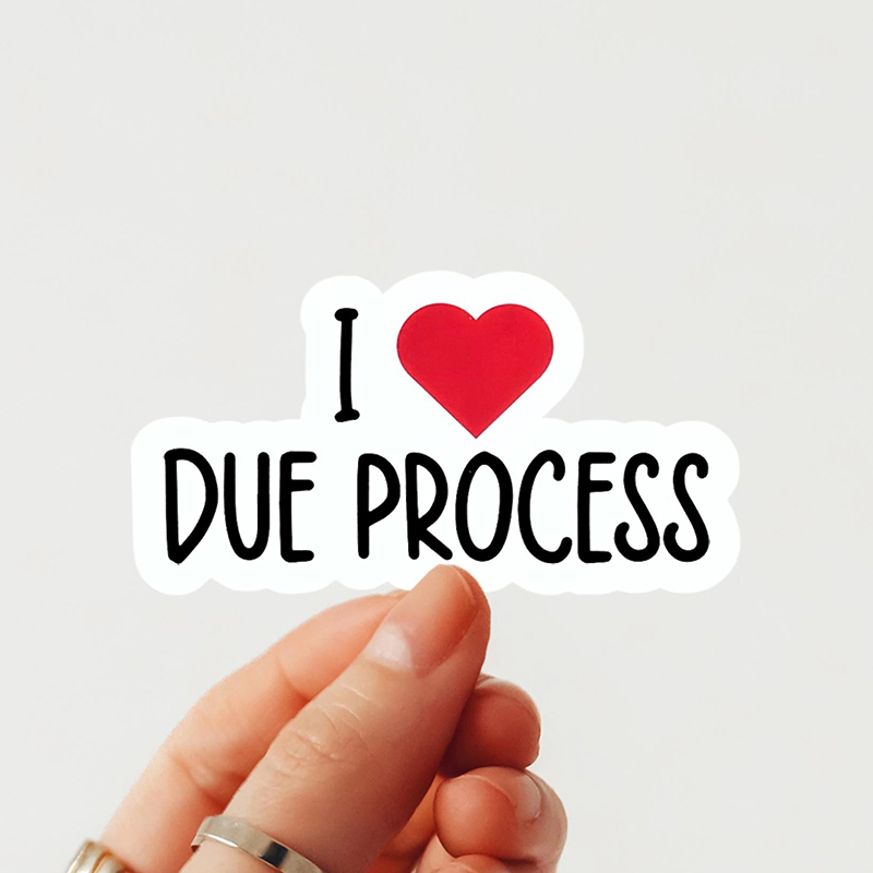 I Love Due Process Teacher Stickers