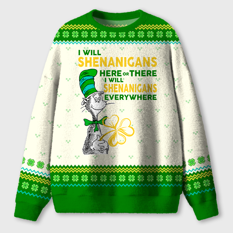 I Will Shenanigans Here Or There Teacher Ugly Fluffy Christmas Sweater