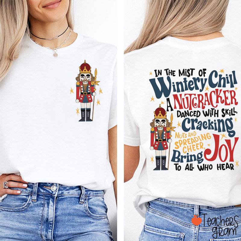 In The Mist Of Wintery Chill A Nutcracker Dance Teacher Two Sided T-Shirt