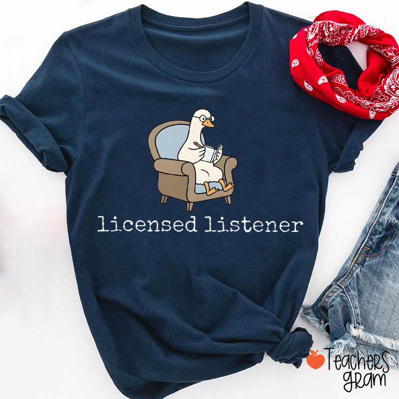 Licensed Listener Teacher T-Shirt