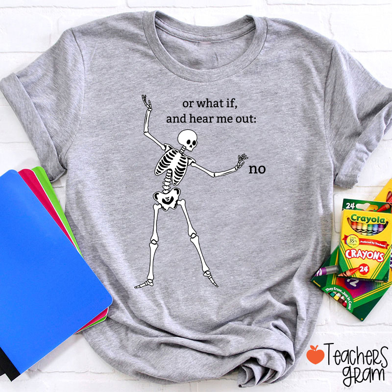 Dancing Skeleton Refusal Teacher T-Shirt