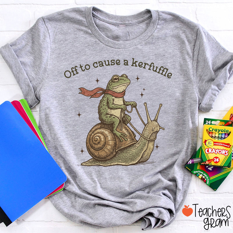Funny Frog Off To Cause A Kerfuffle Teacher T-Shirt