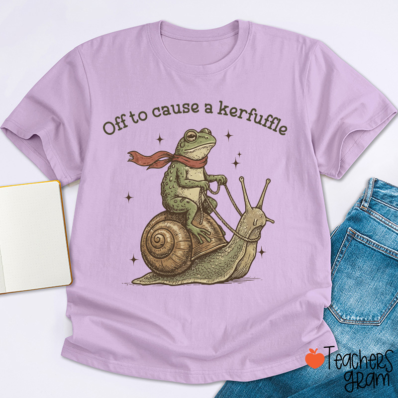 Funny Frog Off To Cause A Kerfuffle Teacher T-Shirt