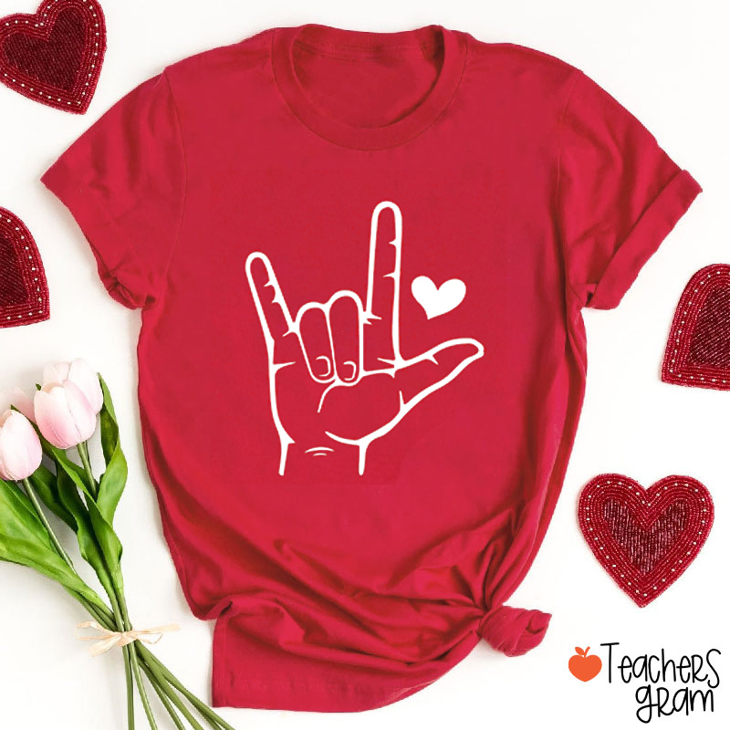 Love You Sign Language Teacher T-Shirt