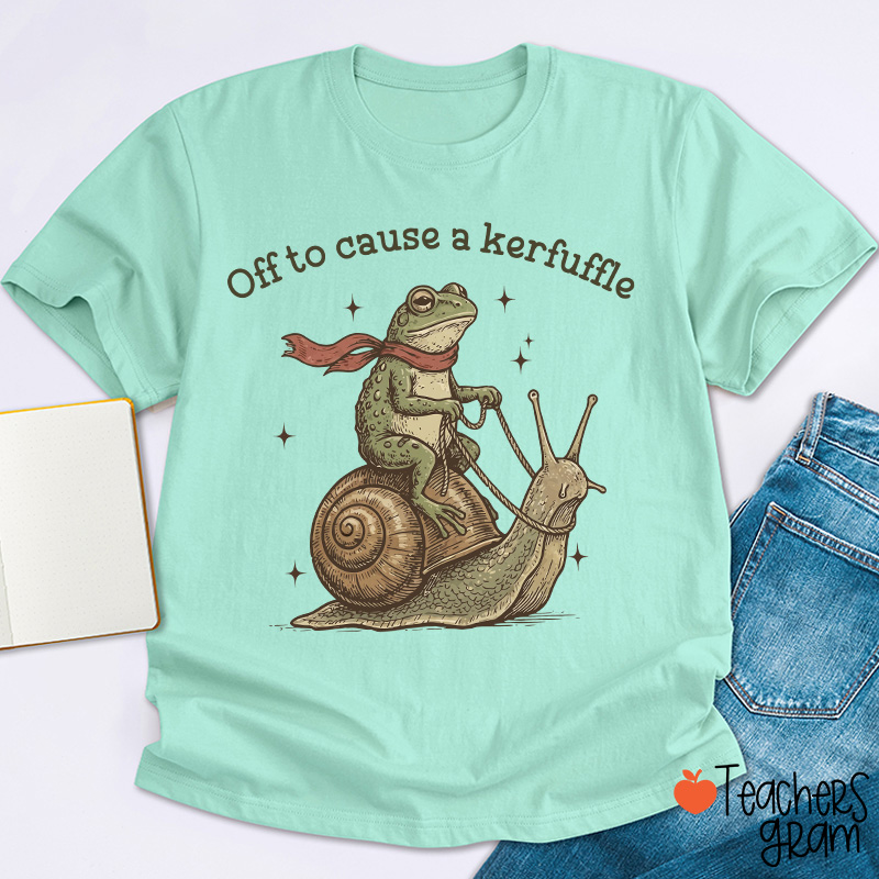 Funny Frog Off To Cause A Kerfuffle Teacher T-Shirt