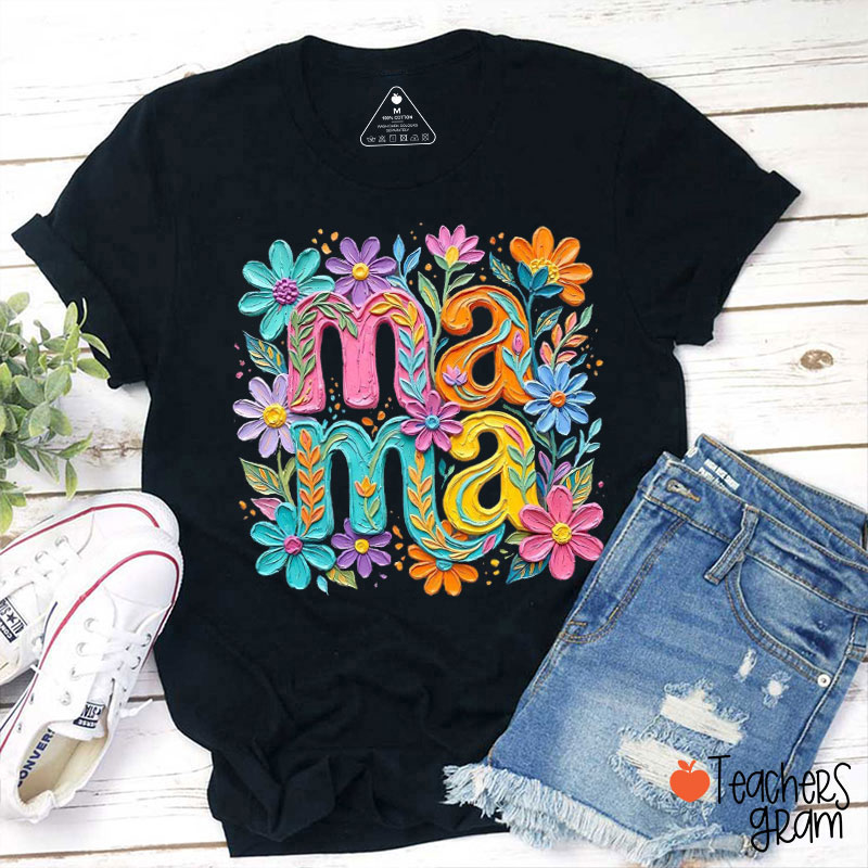 Faux Oil Painting Mama Teacher T-Shirt