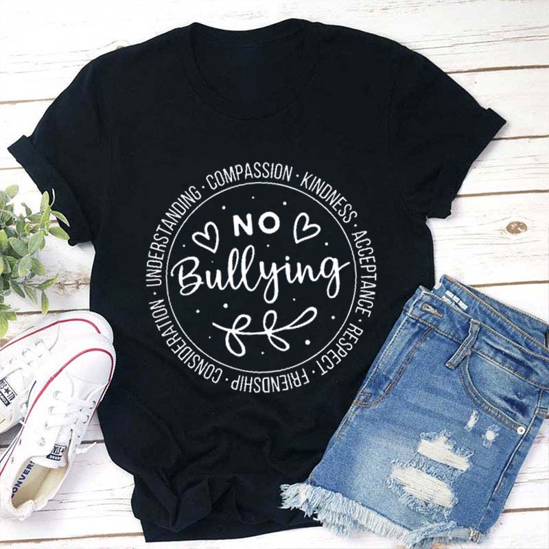 No Bullying Teacher T-Shirt