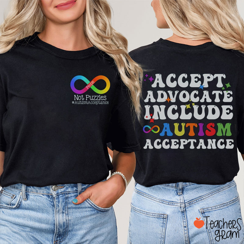 Not Puzzles Accept Advocate Include Teacher Two Sided T-Shirt