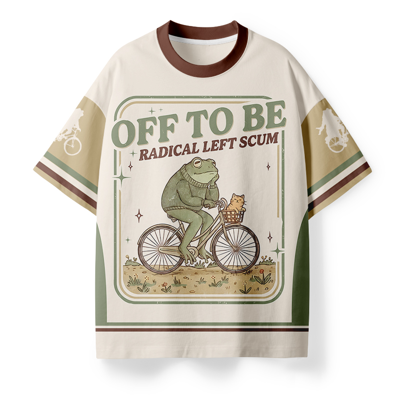 Off To Be Radical Left Scum Teacher Eco Oversized Graphic T-Shirt