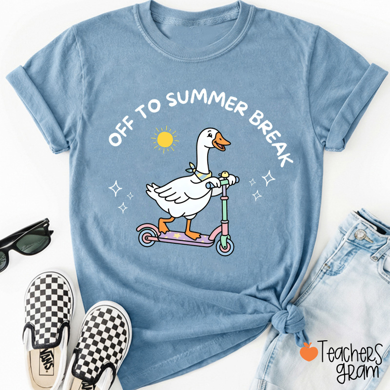 Off To Summer Break Teacher T-Shirt