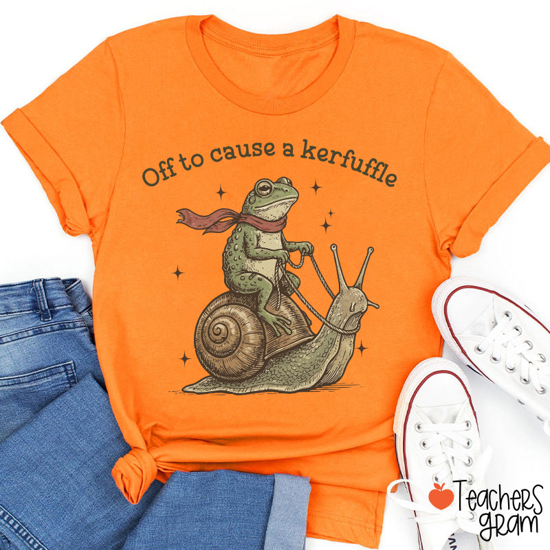 Funny Frog Off To Cause A Kerfuffle Teacher T-Shirt