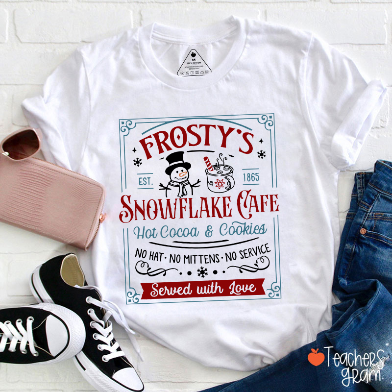 Frosty's Snowflake Cafe Teacher T-Shirt