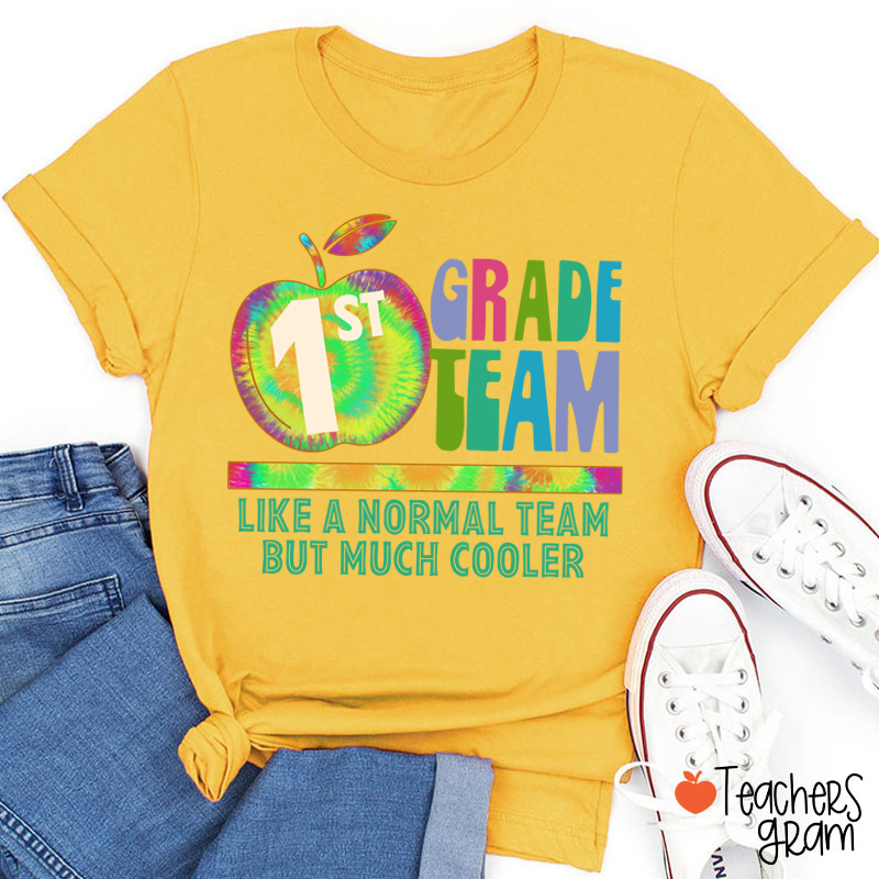 Personalized My Class Like A Normal Team But Much Cooler Teacher T-Shirt