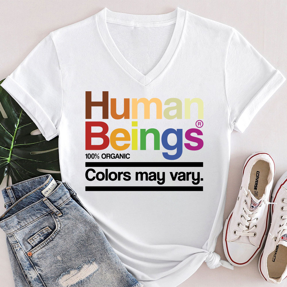 Human Beings Colors May Vary Teacher Female V-Neck T-Shirt