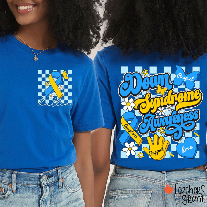 Personalized Name Down Syndrome Awareness Teacher Two Sided T-Shirt