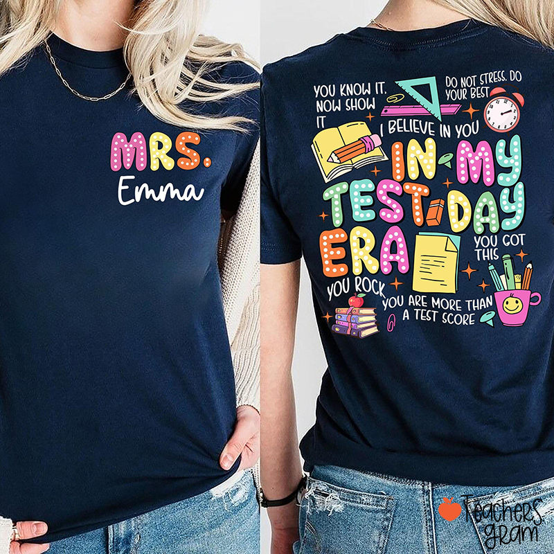 Personalized Name In My Test Day Era Teacher Two Sided T-Shirt