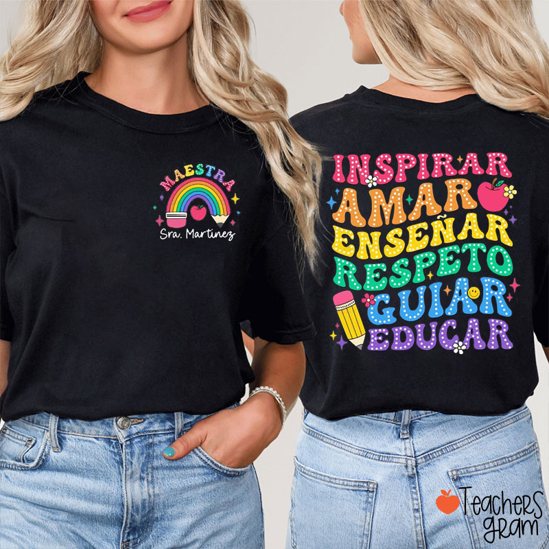 Personalized Name Inspirar Amar Enseñar Respeto Guiar Educar Spanish Teacher Two Sided T-Shirt