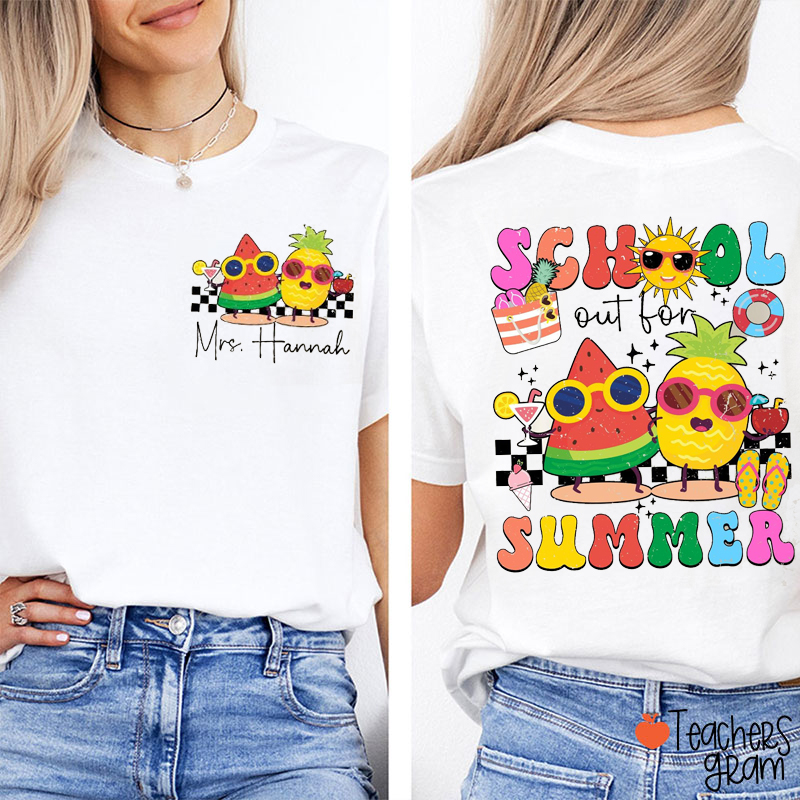 Personalized Name School's Out For Summer Teacher Two Sided T-Shirt