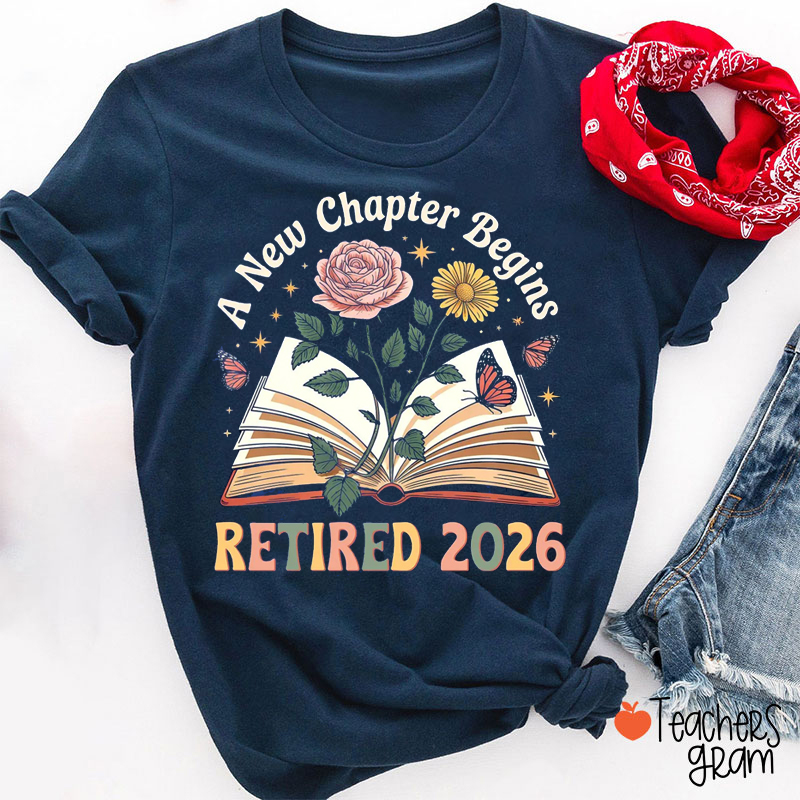 Personalized A New Chapter Begins Retired Book Flowers Teacher T-Shirt