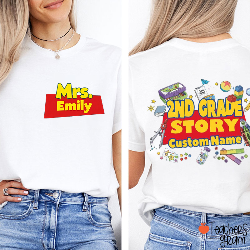 Personalized Grade And Name Your Story Teacher Two Sided T-Shirt