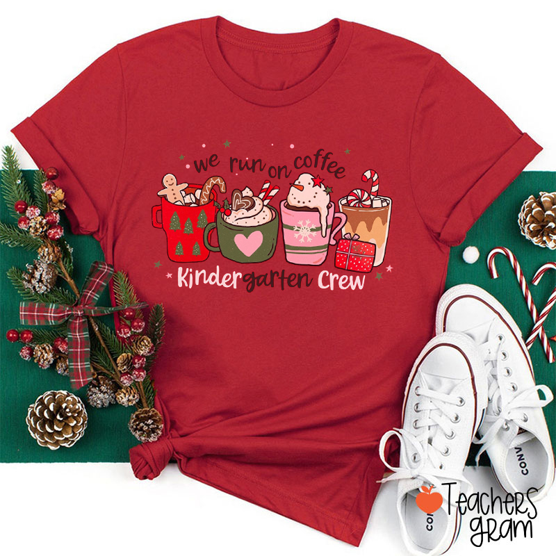Personalized Grade We Run On Coffee Teacher T-Shirt
