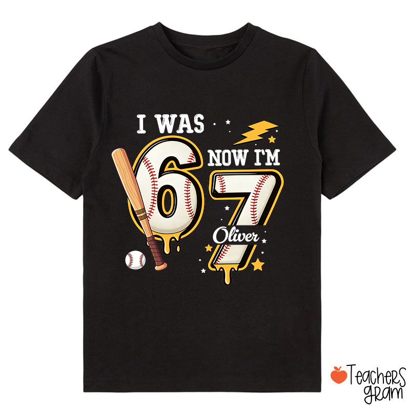Personalized I Was 6 Now I'm 7 Baseball Class T-Shirt