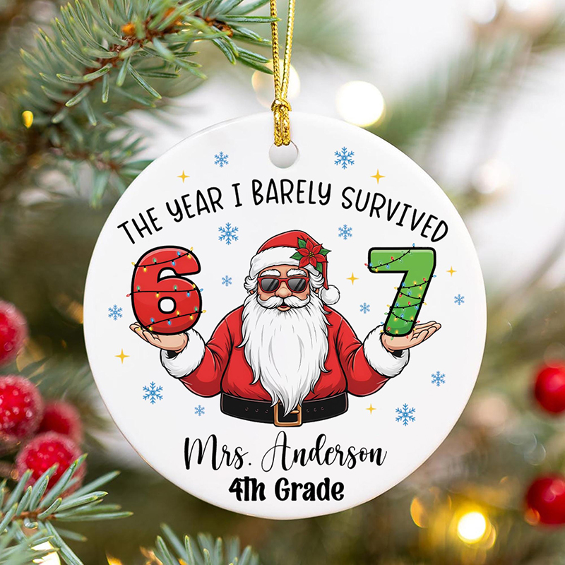 Personalized Name And Grade The Year I Barely Survived 67 Teacher Ceramic Christmas Ornament