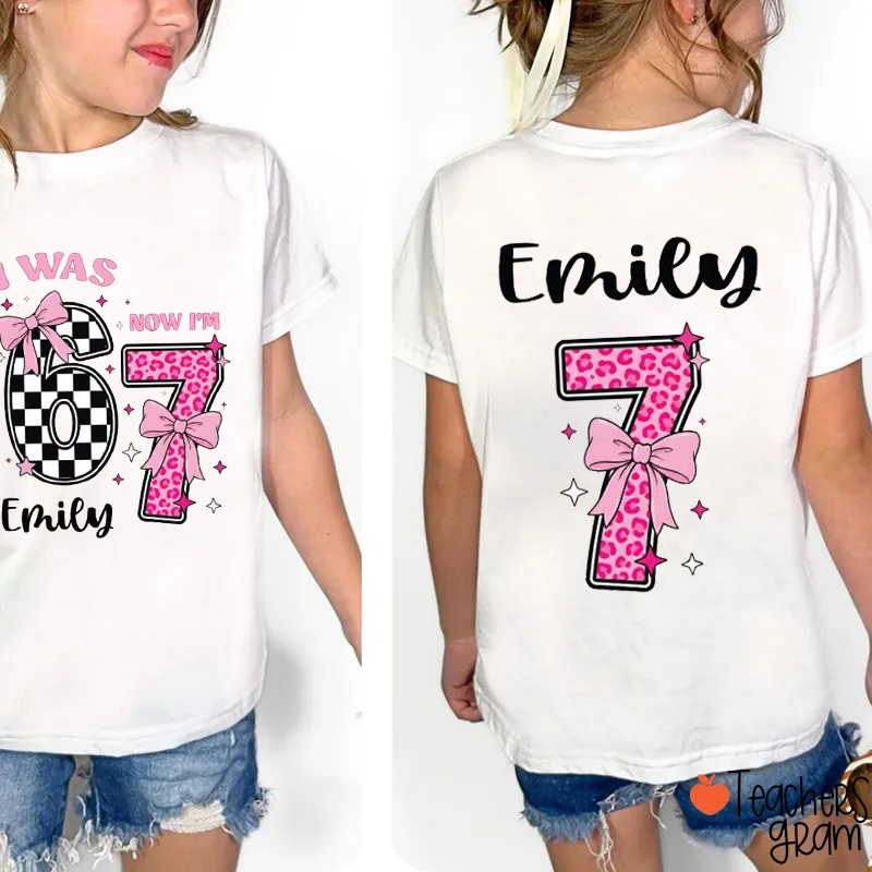 Personalized Name I Was 6 Now I'm 7 Class Two Sided T-Shirt