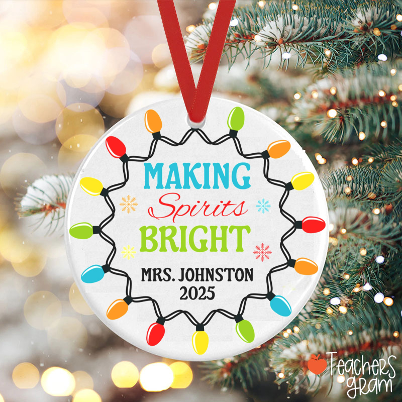Personalized Name Making Spirits Bright Teacher Ceramic Christmas Ornament