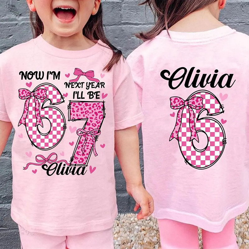 Personalized Now I'm 6 Next Year I'll Be 7 Coquette Bow Class Two Sided T-Shirt