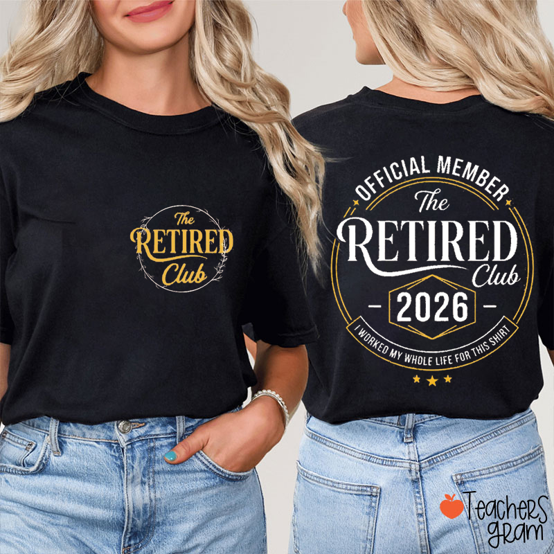 Personalized Retired Club Teacher Two Sided T-Shirt
