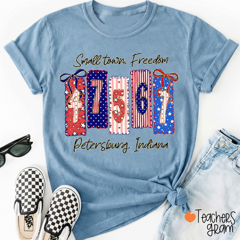 Personalized Small Town Freedom Teacher T-Shirt