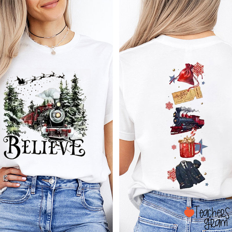 Polar Express Believe Movie Teacher Two Sided T-Shirt