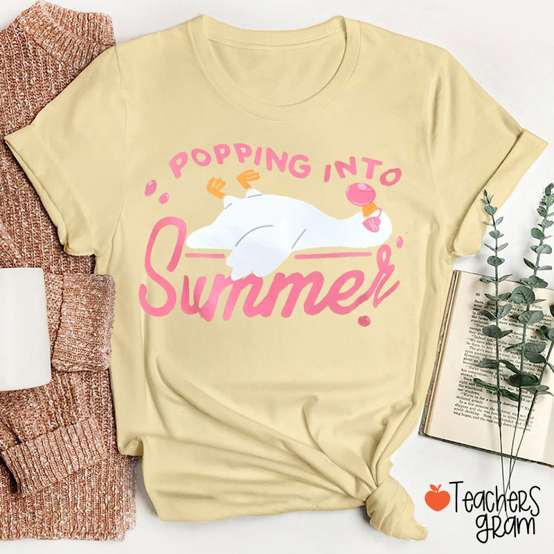 Popping Into Summer Teacher T-Shirt