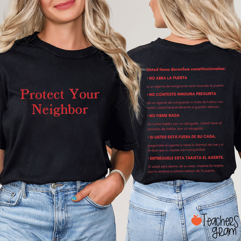 Protect Your Neighbor Teacher Two Sided T-Shirt