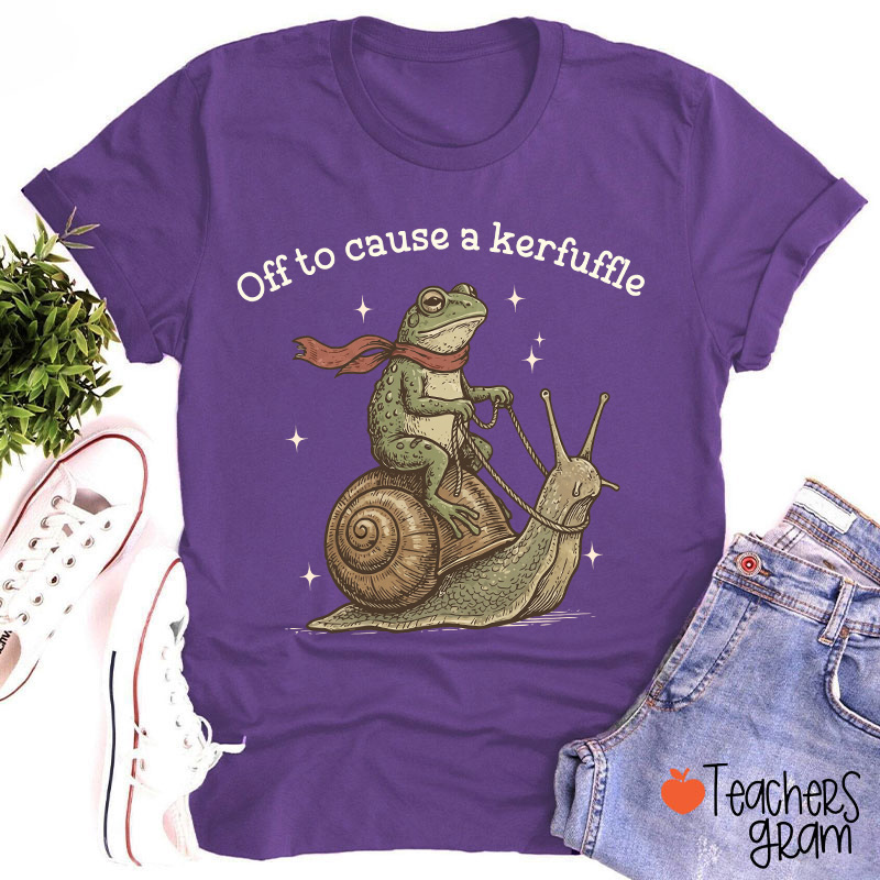 Funny Frog Off To Cause A Kerfuffle Teacher T-Shirt