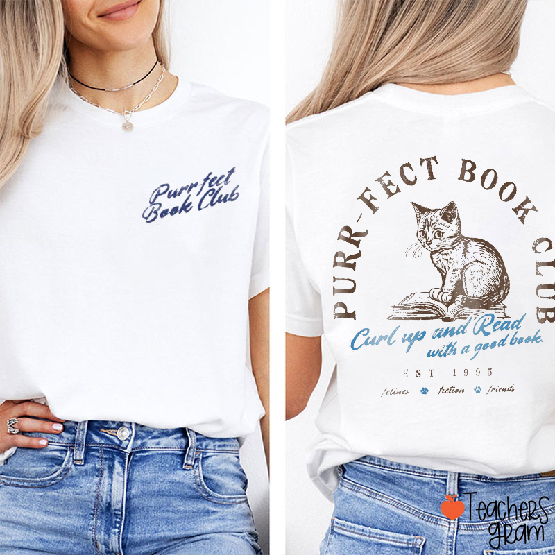 Purr-fect Book Club Teacher Two Sided T-Shirt