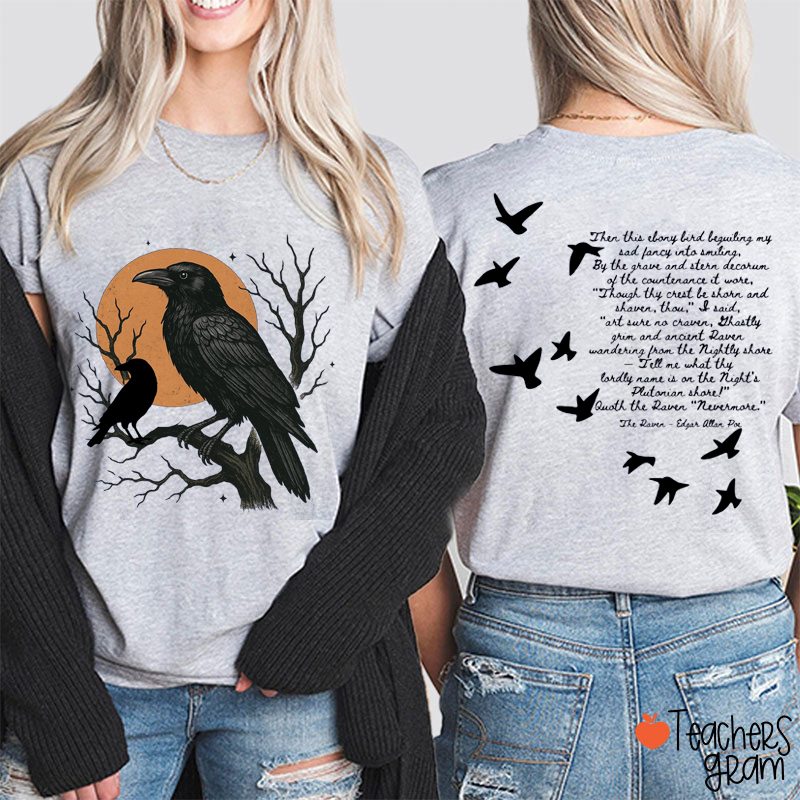 Raven Nevermore Teacher Two Sided T-Shirt