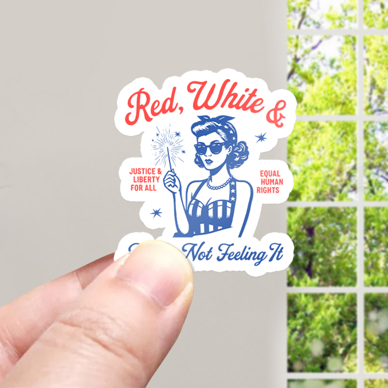 Red White Justice And Liberty Really Not Feeling It Teacher Stickers