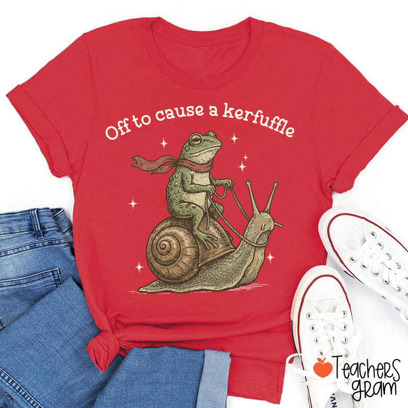 Funny Frog Off To Cause A Kerfuffle Teacher T-Shirt