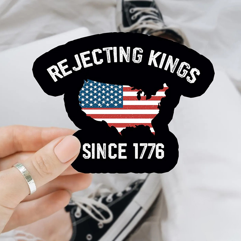 Rejecting Kings Since 1776 Teacher Stickers