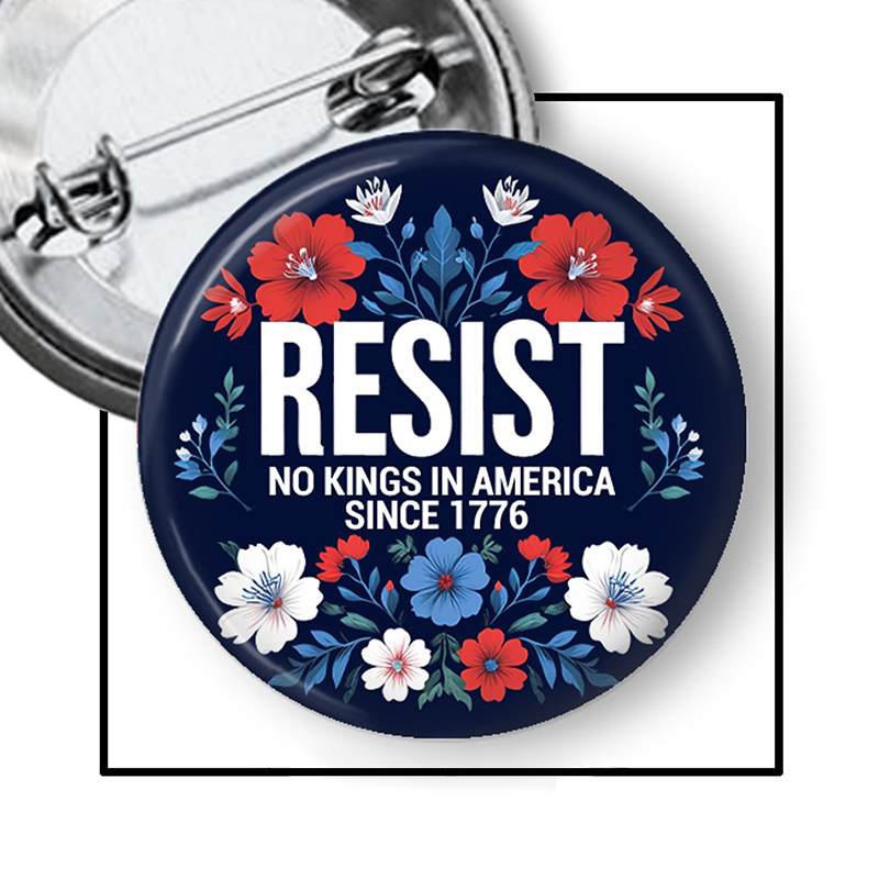 Resist No Kings In America Since 1776 Teacher Pinback Button