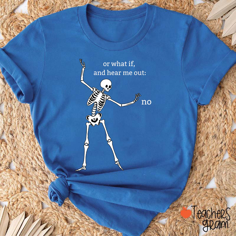 Dancing Skeleton Refusal Teacher T-Shirt
